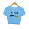 Ye Kya Scam Hai Crop Top-Printrove-all products,Women's Crop Tops Collection