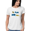 Ye Kya Scam Hai Half Sleeve T-Shirt-Printrove-all products,Women's Half Sleeve Collection