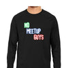 No Meetup Guys Full Sleeve T-Shirt - Mortal Merch