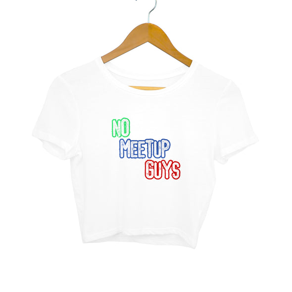 No Meetup Guys Crop Top - Mortal Merch