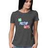 No Meetup Guys Half Sleeve T-Shirt - Mortal Merch